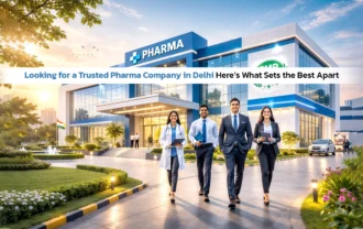 Looking for a Trusted Pharma Company in Delhi? Here’s What Sets the Best Apart