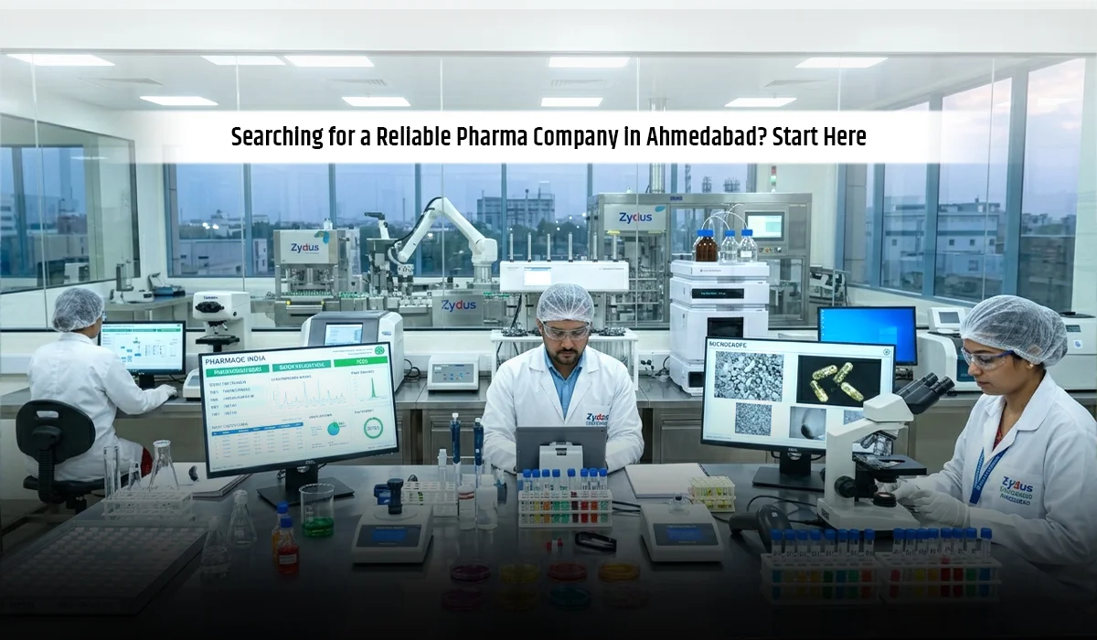 Searching for a Reliable Pharma Company in Ahmedabad? Start Here