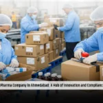 Pharma Company in Ahmedabad: A Hub of Innovation and Compliance