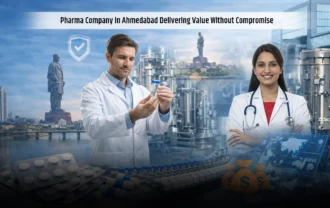 Pharma Company in Ahmedabad: Delivering Value Without Compromise