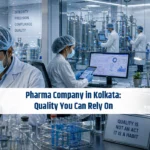 Pharma Company in Kolkata: Quality You Can Rely On