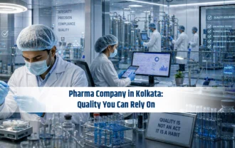 Pharma Company in Kolkata: Quality You Can Rely On