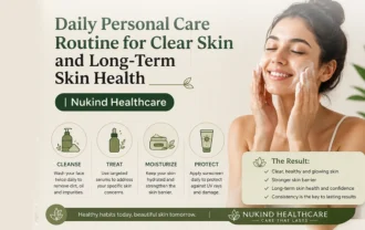Daily Personal Care Routine for Clear Skin and Long-Term Skin Health