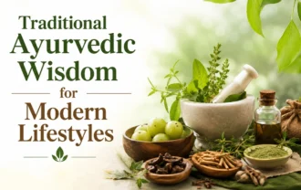 Traditional Ayurvedic Wisdom for Modern Lifestyles