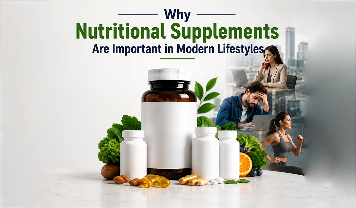 Why Nutritional Supplements Are Important in Modern Lifestyles