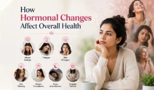 Learn how hormonal changes affect overall health, including symptoms, causes, treatment options, and natural ways to maintain hormonal balance for better well-being.