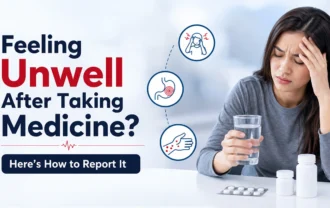 Feeling Unwell After Taking Medicine? Here's How to Report It