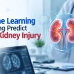 How Machine Learning Is Helping Predict Acute Kidney Injury Earlier